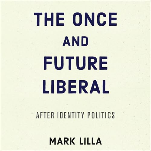 Cover of The Once and Future Liberal