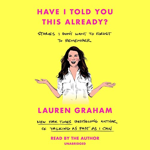 Cover of Have I Told You This Already?