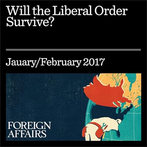Cover of Will the Liberal Order Survive?