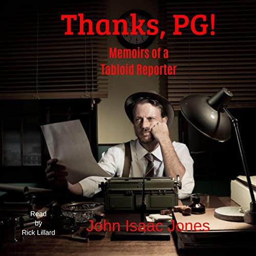 Cover of Thanks, PG!: Memoirs of a Tabloid Reporter