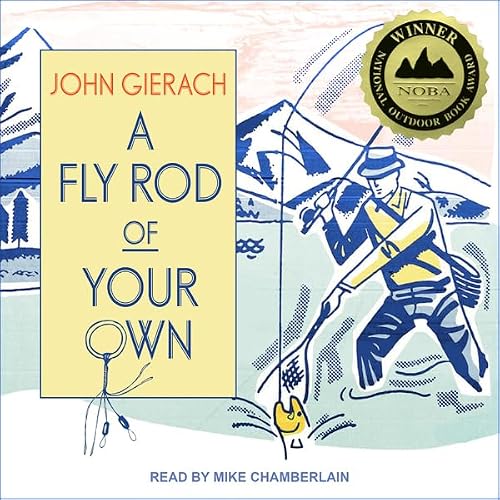 Cover of A Fly Rod of Your Own