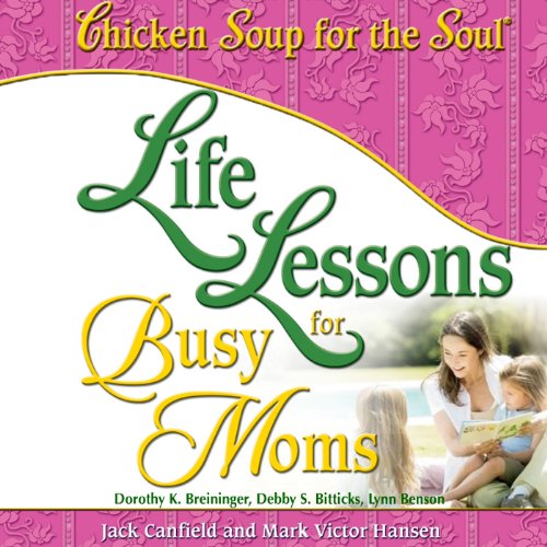 Cover of Life Lessons for Busy Moms