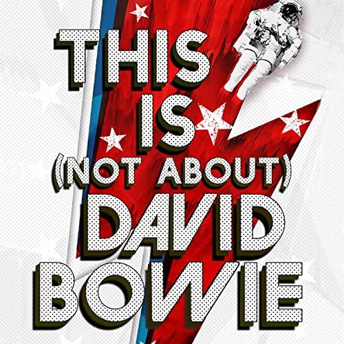 Cover of This Is (Not About) David Bowie