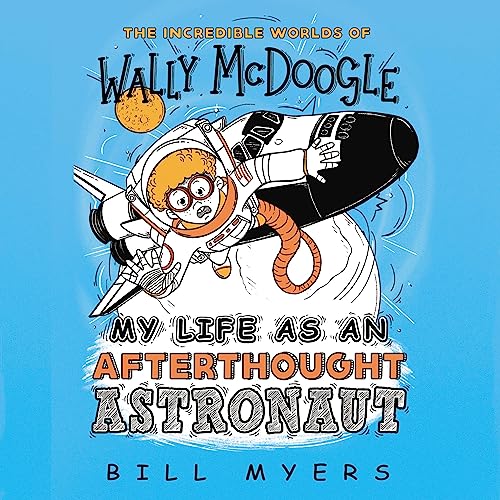 Cover of My Life as an Afterthought Astronaut