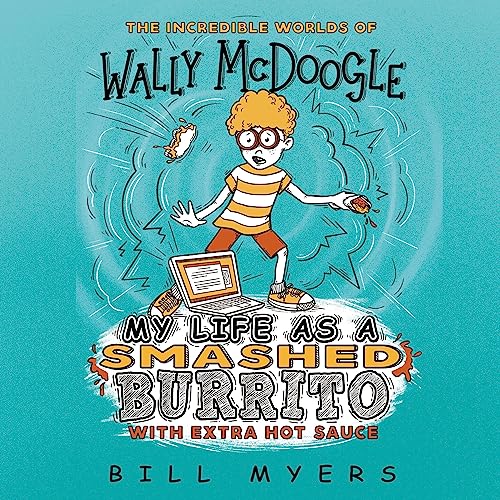 Cover of My Life as a Smashed Burrito with Extra Hot Sauce
