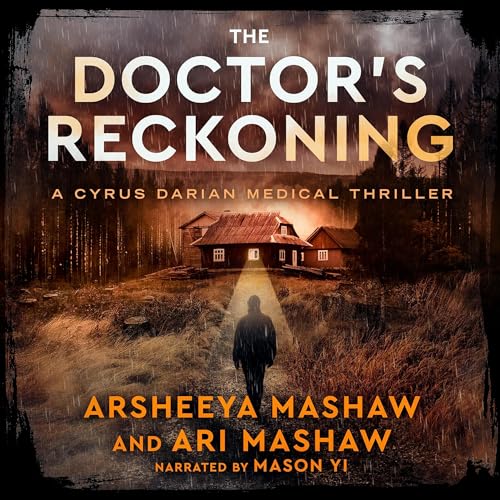 Cover of The Doctor's Reckoning: A Cyrus Darian Medical Thriller