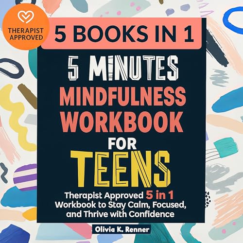 Cover of 5 Minutes Mindfulness Workbook for Teens