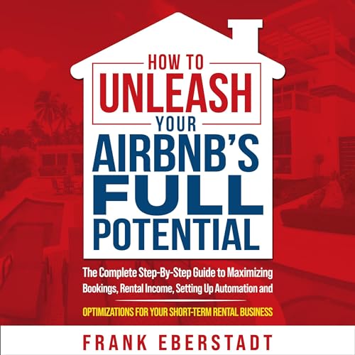Cover of How to Unleash Your Airbnb’s Full Potential