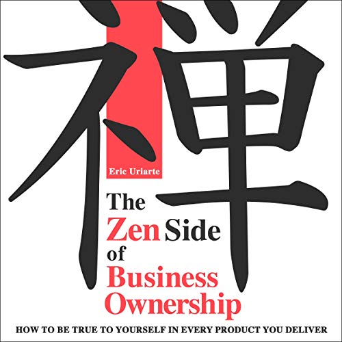 Cover of The Zen Side of Business Ownership