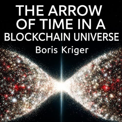 Cover of The Arrow of Time in a Blockchain Universe