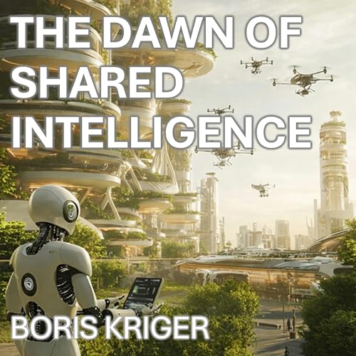 Cover of The Dawn of Shared Intelligence