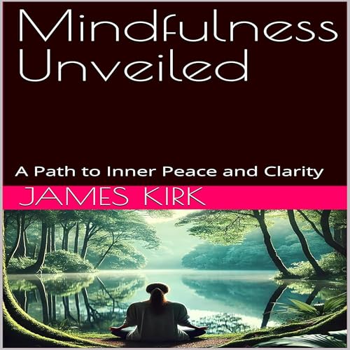 Cover of Mindfulness Unveiled