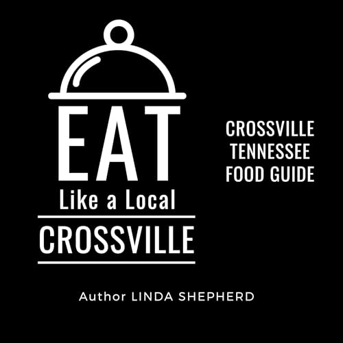 Cover of Eat Like a Local: Crossville