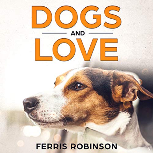 Cover of Dogs and Love