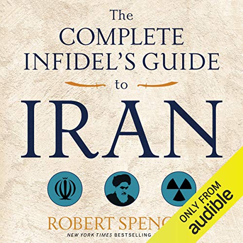 Cover of The Complete Infidel's Guide to Iran