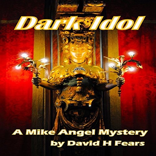 Cover of Dark Idol: A Mike Angel Mystery