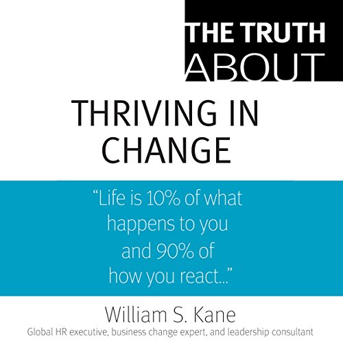 Cover of The Truth About Thriving in Change