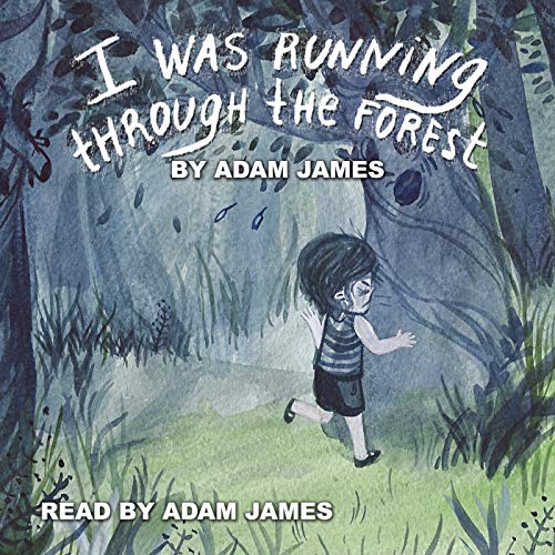 Cover of I Was Running Through the Forest