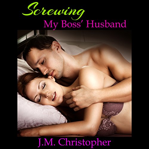 Cover of Screwing My Boss' Husband