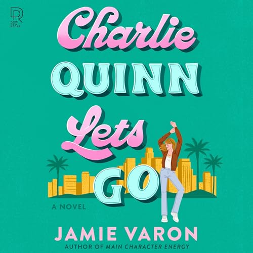 Cover of Charlie Quinn Lets Go