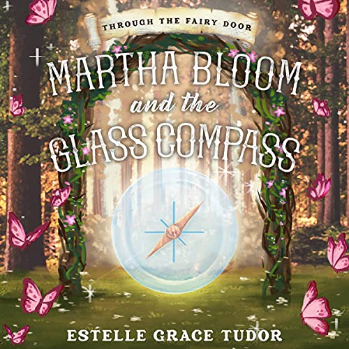 Cover of Martha Bloom and the Glass Compass
