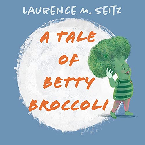 Cover of A Tale of Betty Broccoli