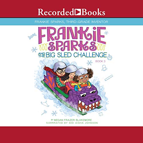 Cover of Frankie Sparks and the Big Sled Challenge