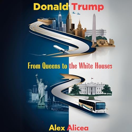 Cover of Donald Trump: From Queens to the White House