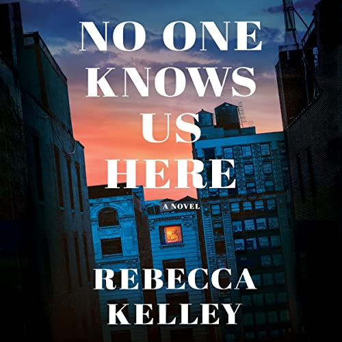Cover of No One Knows Us Here