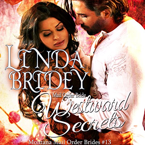 Cover of Mail Order Bride: Westward Secrets