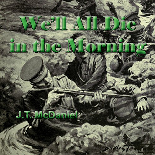 Cover of We'll All Die in the Morning
