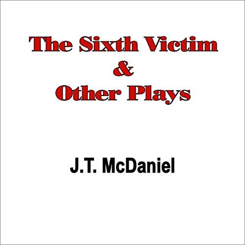 Cover of The Sixth Victim & Other Plays