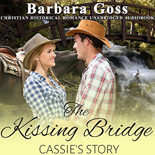 Cover of The Kissing Bridge: Cassie's Story