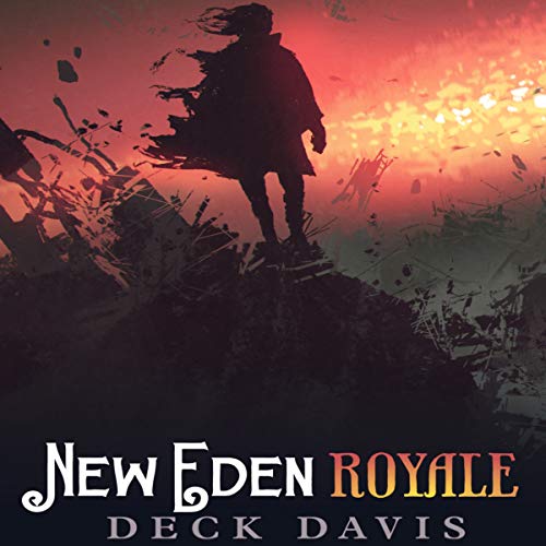 Cover of New Eden Royale: An Apocalyptic LitRPG Series