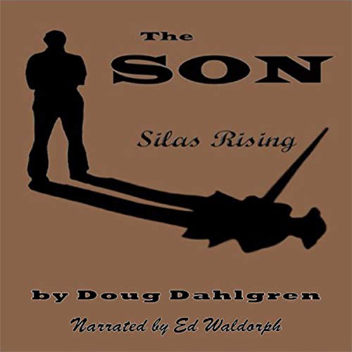 Cover of The Son: Silas Rising
