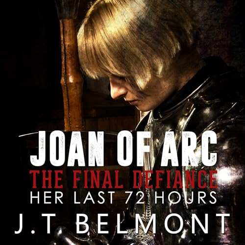 Cover of Joan of Arc: The Final Defiance