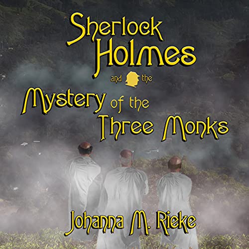 Cover of Sherlock Holmes and the Mystery of the Three Monks