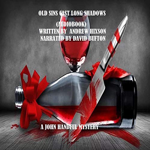 Cover of Old Sins Cast Long Shadows: A John Handful Mystery