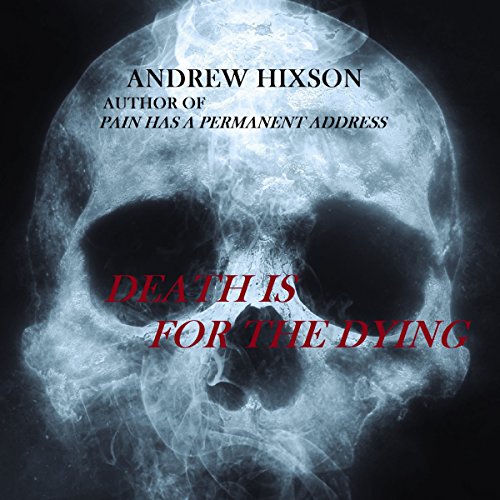 Cover of Death Is for the Dying