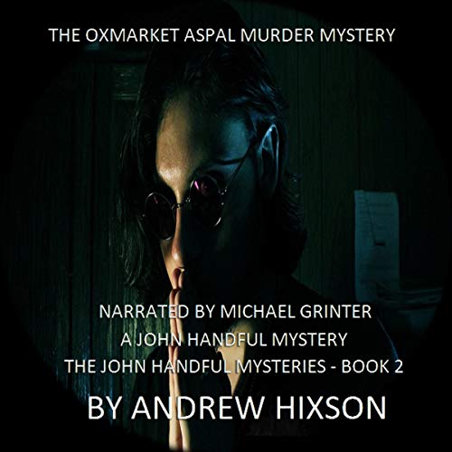Cover of The Oxmarket Aspal Murder Mystery