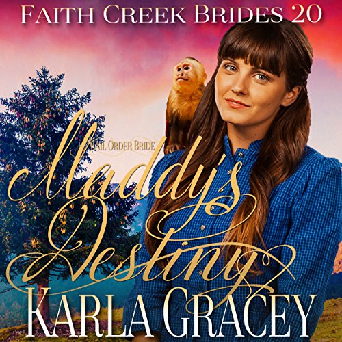 Cover of Mail Order Bride: Maddy's Destiny