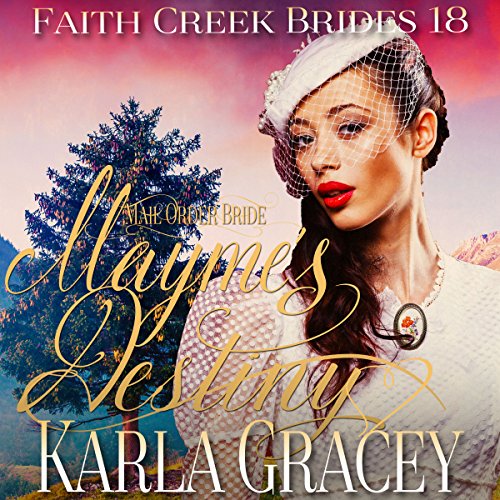 Cover of Mail Order Bride: Mayme's Destiny