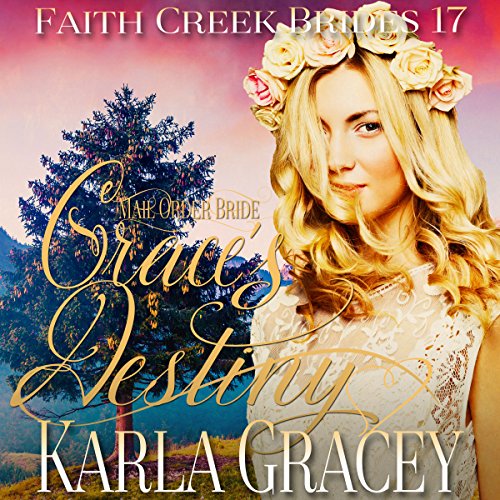 Cover of Mail Order Bride: Grace's Destiny