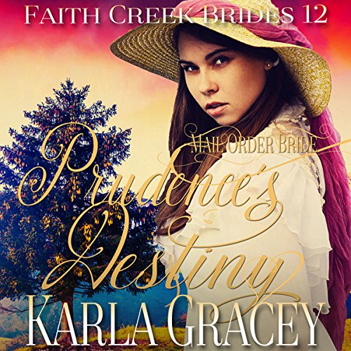 Cover of Mail Order Bride - Prudence's Destiny
