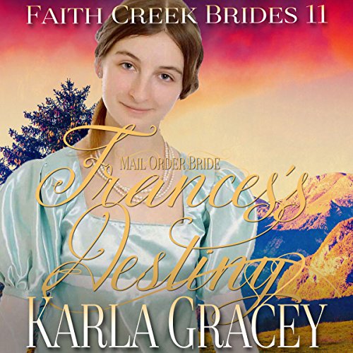 Cover of Mail Order Bride - Frances's Destiny