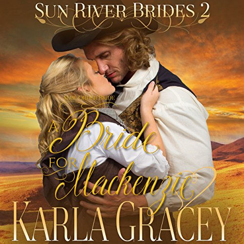 Cover of Mail Order Bride - A Bride for Mackenzie