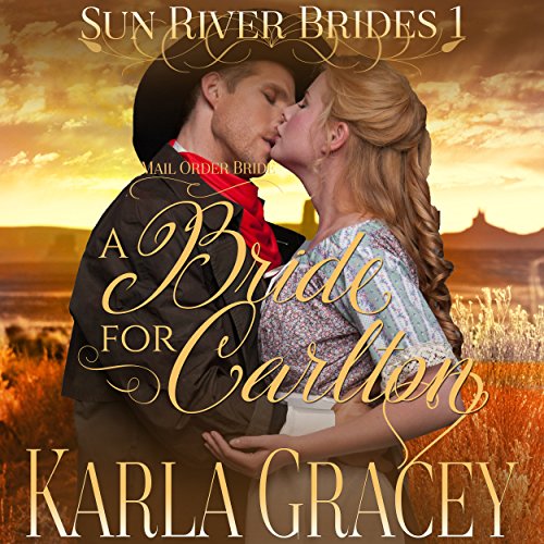 Cover of Mail Order Bride - A Bride for Carlton