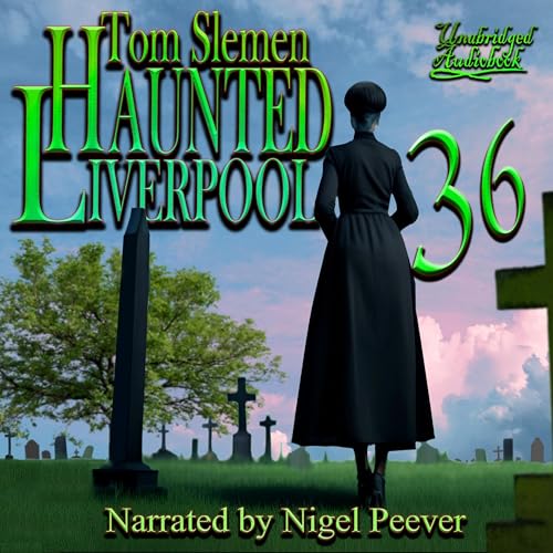 Cover of Haunted Liverpool 36