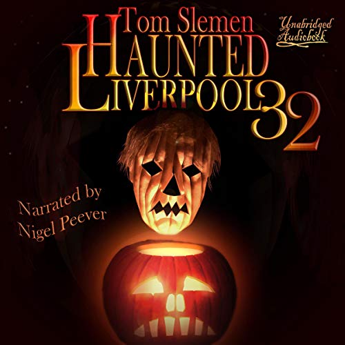 Cover of Haunted Liverpool 32