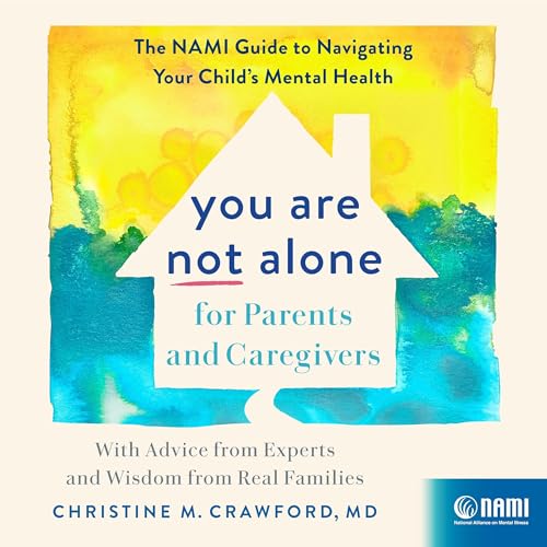 Cover of You Are Not Alone for Parents and Caregivers